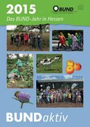 BUNDaktiv Jahresbericht 2015 BUND Hessen