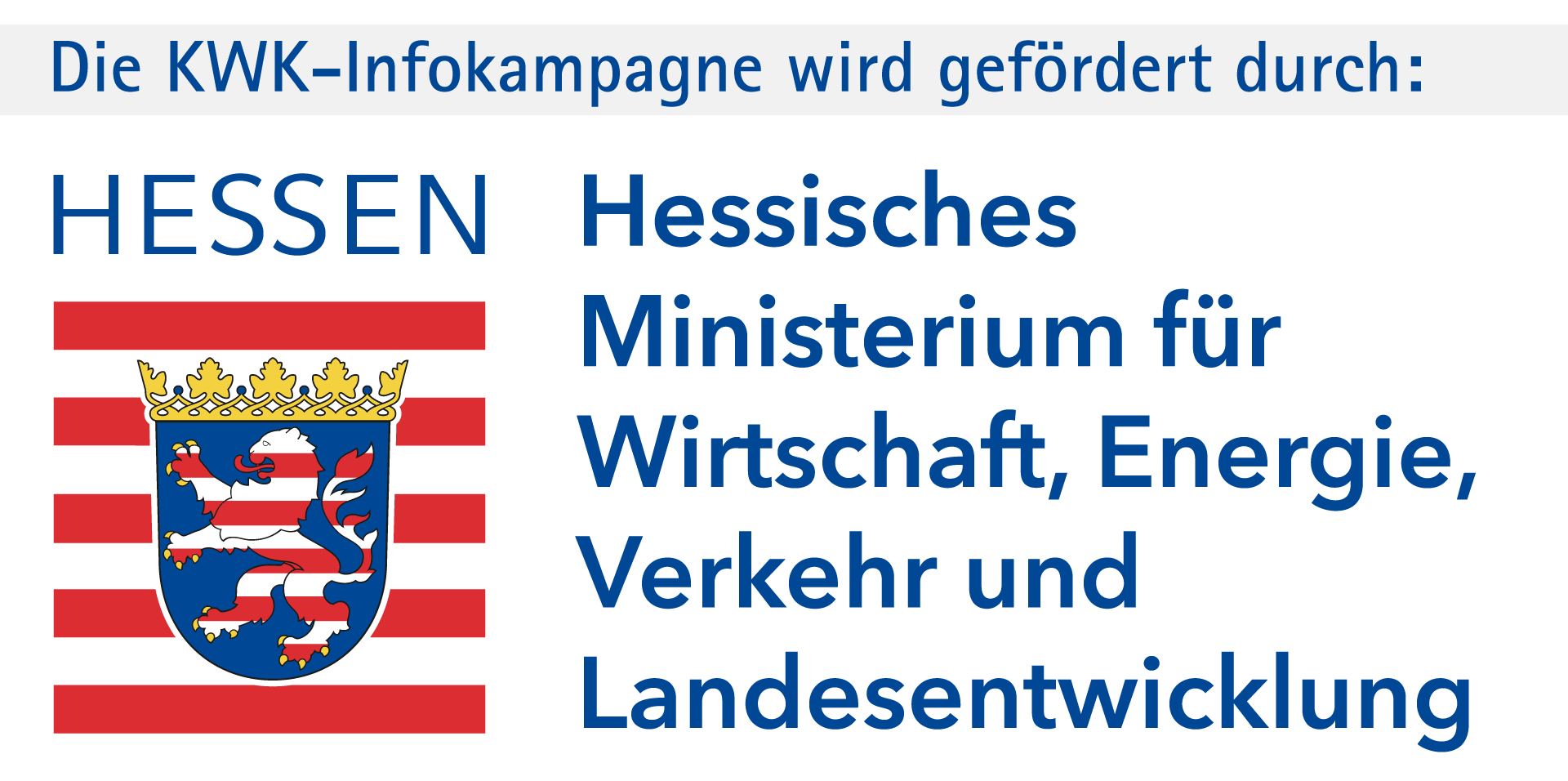 Das Projekt „KWK-Infokampagne” wird gefördert durch das Hessische Ministerium für Wirtschaft, Energie, Verkehr und Landesentwicklung.